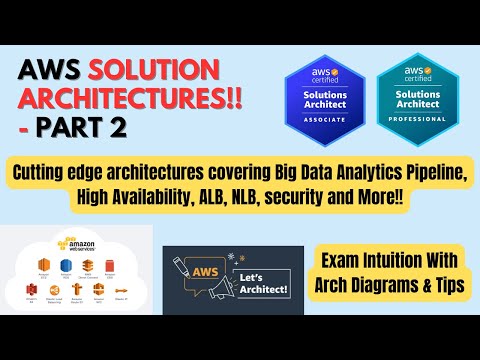 AWS Solution Architectures - Part 2 | Master AWS Architectures | #aws #examprep #architecture