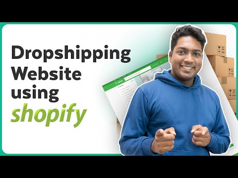 How to Create a Shopify Dropshipping Store from Scratch | 2024