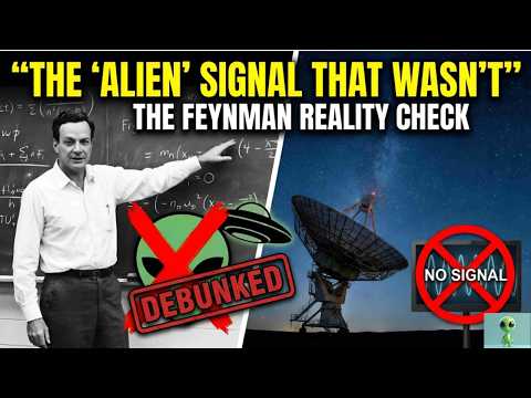 "The "Alien" Signal That Wasn't: The Feynman Reality Check”