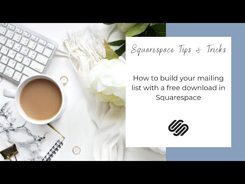Squarespace Tutorial: Build a Mailing List with a Free Download