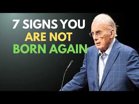 7 Signs You Are Not Truly Born Again (Even If You Were Baptized)— JOHN MACARTHUR