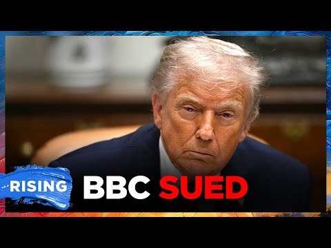 Trump SUES BBC; Jennifer Welch URGES CBS Boycott | RISING