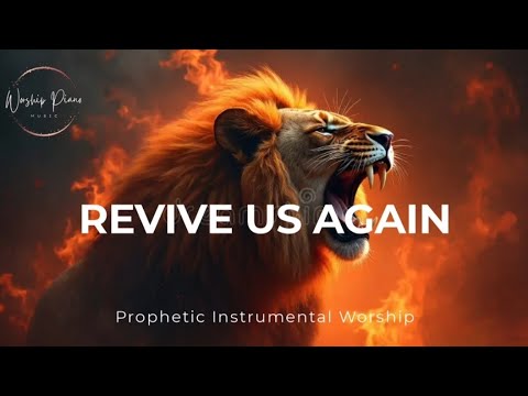 Prophetic Warfare Instrumental Worship/REVIVE US AGAIN/Background Prayer Music 