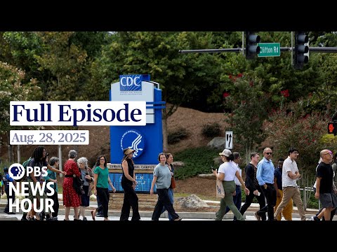 PBS News Hour full episode, Aug. 28, 2025