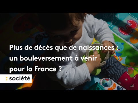 "Sur le terrain" : plus de décès que de naissances, un bouleversement à venir pour la France ?