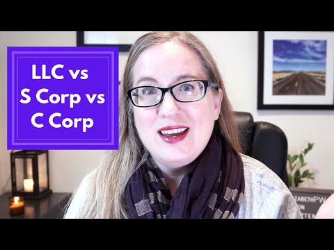 LLC vs S Corp vs C Corp | Which Business Entity Should I Choose