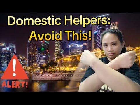 STOP Doing This in Singapore (Domestic Helpers Must Watch!)