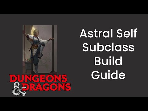 Way of the Astral Self (Monk) Build Guide in D&D 5e - HDIWDT