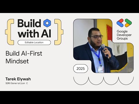 Build AI First Mindset - Tarek Elywah