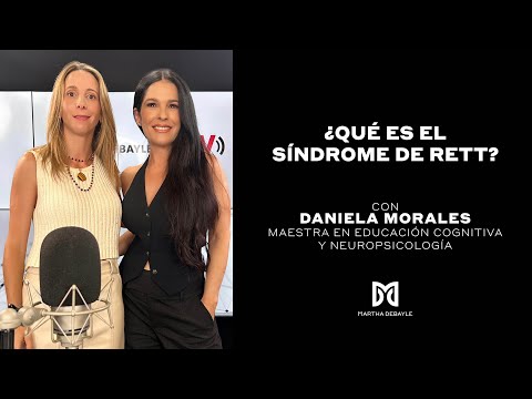 ¿QUÉ ES EL SÍNDROME DE RETT? | Martha Debayle