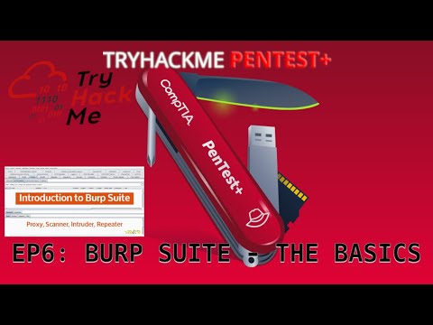 Tryhackme Pentest+ Path | EP6: Burp Suite: The Basics (Tools and Code Analysis)