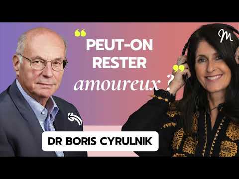 Peut-on rester amoureux ? avec le neuropsychiatre Boris Cyrulnik #573