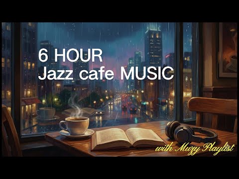 이 재즈 틀고부터 매출이 달라졌다 | 6시간 카페 재즈 BGM