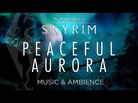 Peaceful Aurora Night | Skyrim Music and Ambience