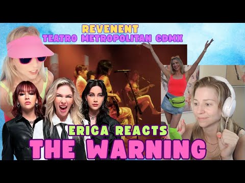 Erica Reacts - The Warning = Revenant - Teatro Metropolitan CDMX
