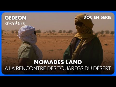 NOMADES LAND - Niger: The desert experience