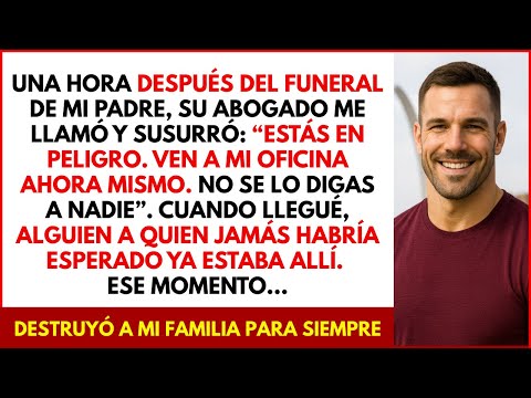 Una hora después del funeral de mi padre, su abogado me llamó… y la verdad me destruyó