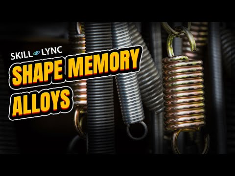 Shape Memory Alloys | Skill-Lync