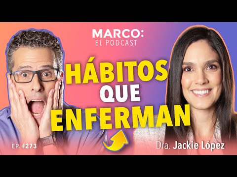 HÁBITOS que DAÑAN tu SALUD y no lo sabías 😱 - Dra. Jackie López y Marco Antonio Regil.