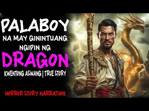 PALABOY NA MAY GININTUANG NGIPIN NG DRAGON (Aswang True Story)