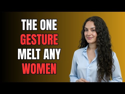 The Manly Gesture That Melts Any Woman and Almost Nobody Uses! | FEMALE PSYCHOLOGY
