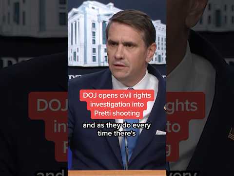 DOJ opens civil rights investigation into Pretti shooting