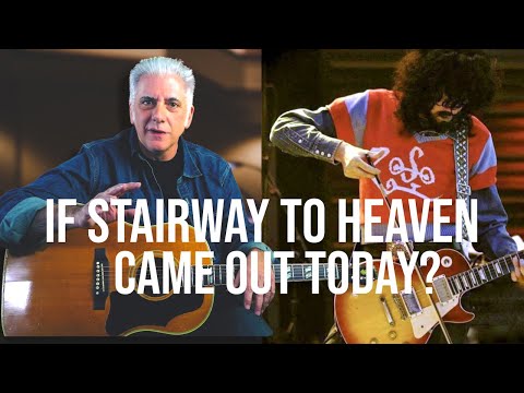 What If Stairway To Heaven Came Out Today?