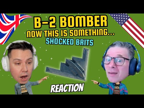 BRITS REACT to The Insane Engineering of the B-2 Bomber