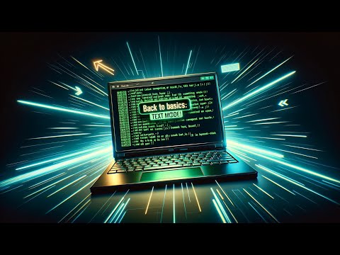 Back to text mode. Is the GUI causing our minds to melt down?