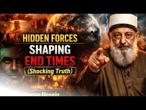 The Hidden Forces Shaping Our World at the End of Times (Shocking Truth) - Sheikh Imran Hosein