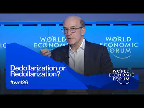 Dedollarization or Redollarization? | World Economic Forum Annual Meeting 2026