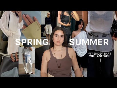 10 Spring & Summer Trends That Will Age Well