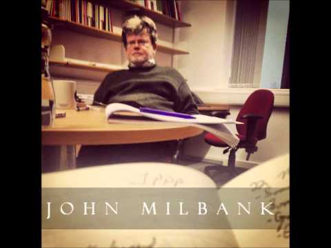 John Milbank - The Myth of the Secular