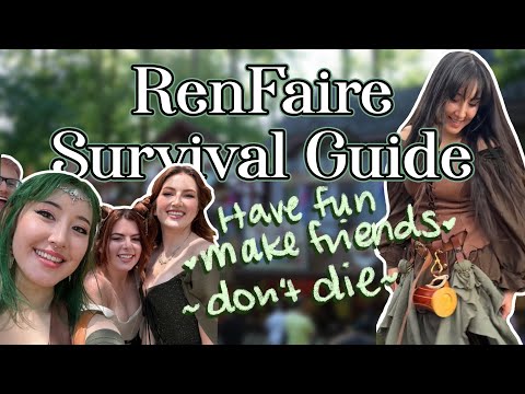 RenFaire Survival Guide - Everything You Should Know Before Your First Renaissance Festival