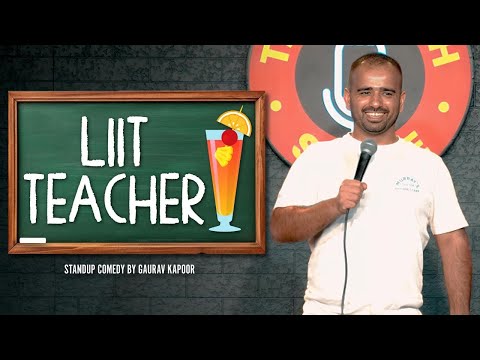 LIIT TEACHER | Gaurav Kapoor | Stand Up Comedy | Audience Interaction