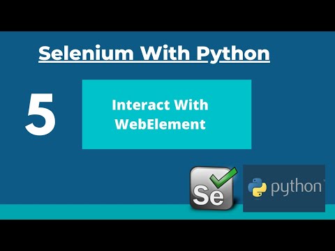 #5 How To Work With WebElements In Selenium With Python- SendKeys, Click, Clear,GetAttribute etc.