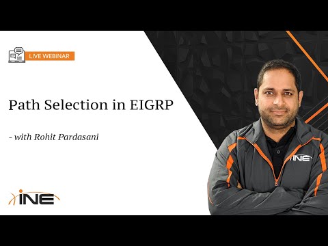 INE Live Webinar:  Path Selection in EIGRP