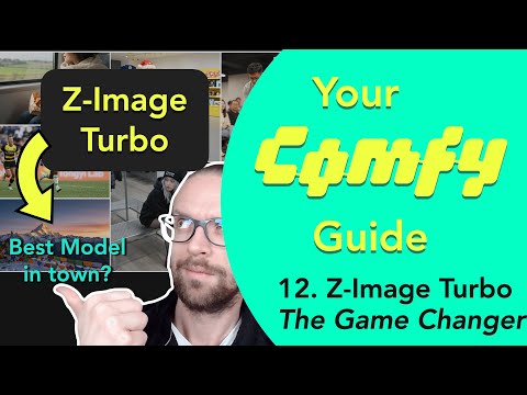 Your Definitive ComfyUI Guide - 12. Z-Image Turbo - The Game Changer