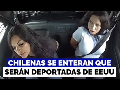 El momento en que 2 ladronas chilenas fueron avisadas de su deportación de EEUU