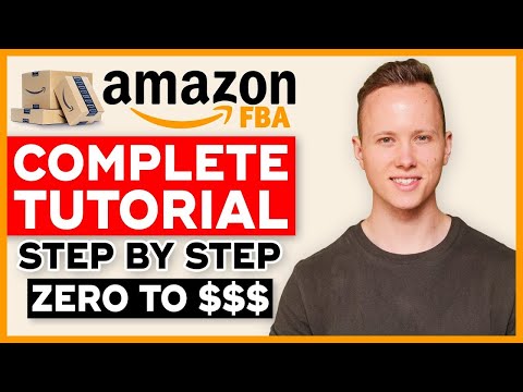 COMPLETE Amazon FBA Tutorial In 2023 | How To Sell On Amazon FBA And Make Money (Step By Step)