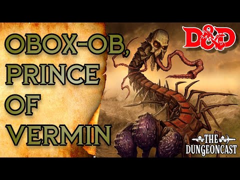 Obox-Ob, The Prince of Vermin | Demonlords of D&D | The Dungeoncast Ep.349