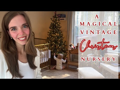 Creating a Vintage Christmas Nursery on a Budget | Magical and Affordable 