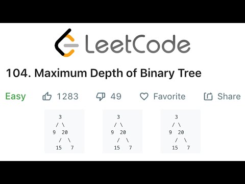 LeetCode Maximum Depth of a Binary Tree Solution Explained - Java