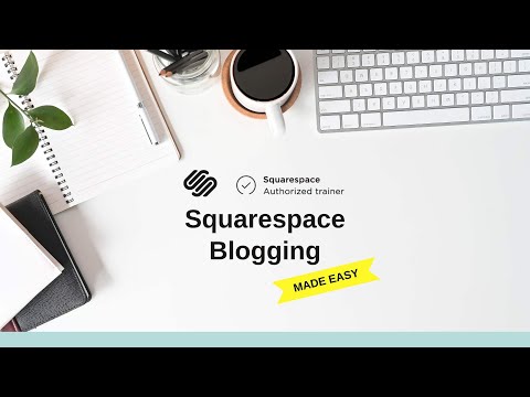 Blogging Complete Step by Step Guide 2025 (Squarespace SEO Tutorial)