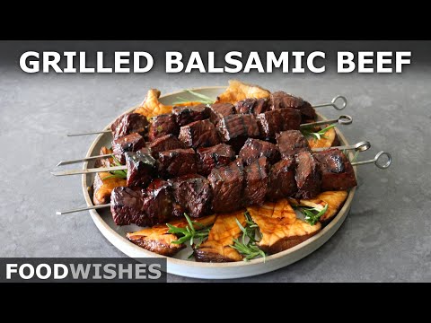 How to Make Grilled Balsamic Beef | Food Wishes