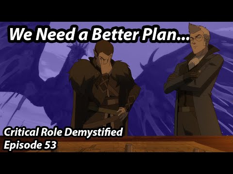 When the Party Can't Agree On a Plan... Vox Machina, Ep. 53 | Critical Role Demystified