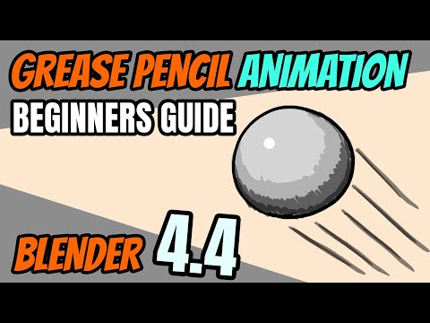 Grease Pencil: Easy Animation for Beginners - Blender 4.4