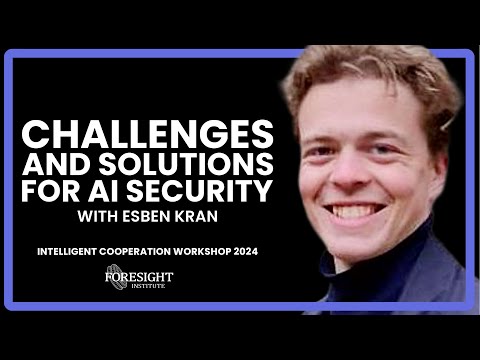 Esben Kran | Challenges and solutions for AI Security @ Intelligent Cooperation Workshop 2024