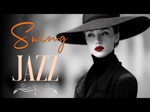 Swing Jazz 1930's – Retro Vintage Jazz for Relaxing