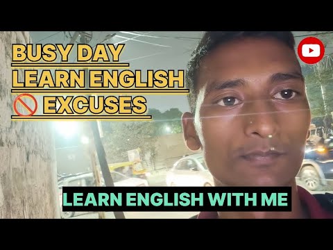 BUSY DAY. LEARN ENGLISH. 🚫 EXCUSES. LEARN ENGLISH WITH ME 🗣️💬. TALK IN ENGLISH LANGUAGE 💬